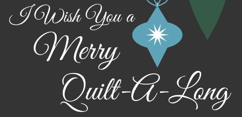 I Wish You a Merry Quilt-A-Long: Reflections